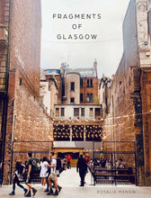 Load image into Gallery viewer, Fragments of Glasgow