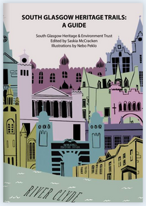 South Glasgow Heritage Trails: A Guide