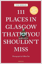 Load image into Gallery viewer, Book cover of '111 Places in Glasgow That You Shouldn't Miss' with a red background and white text.
