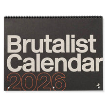 Load image into Gallery viewer, Brutalist Calendar 2026
