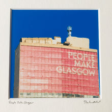 Load image into Gallery viewer, People Make Glasgow
